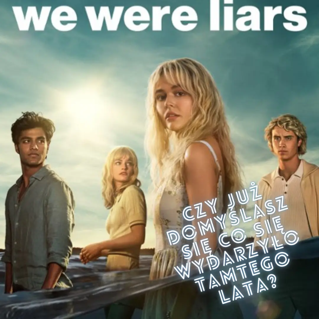 Co oglądać w sierpniu Kryminalne seriale ’’We Were Liars” i ‘I Know What You Did Last Summer” 2