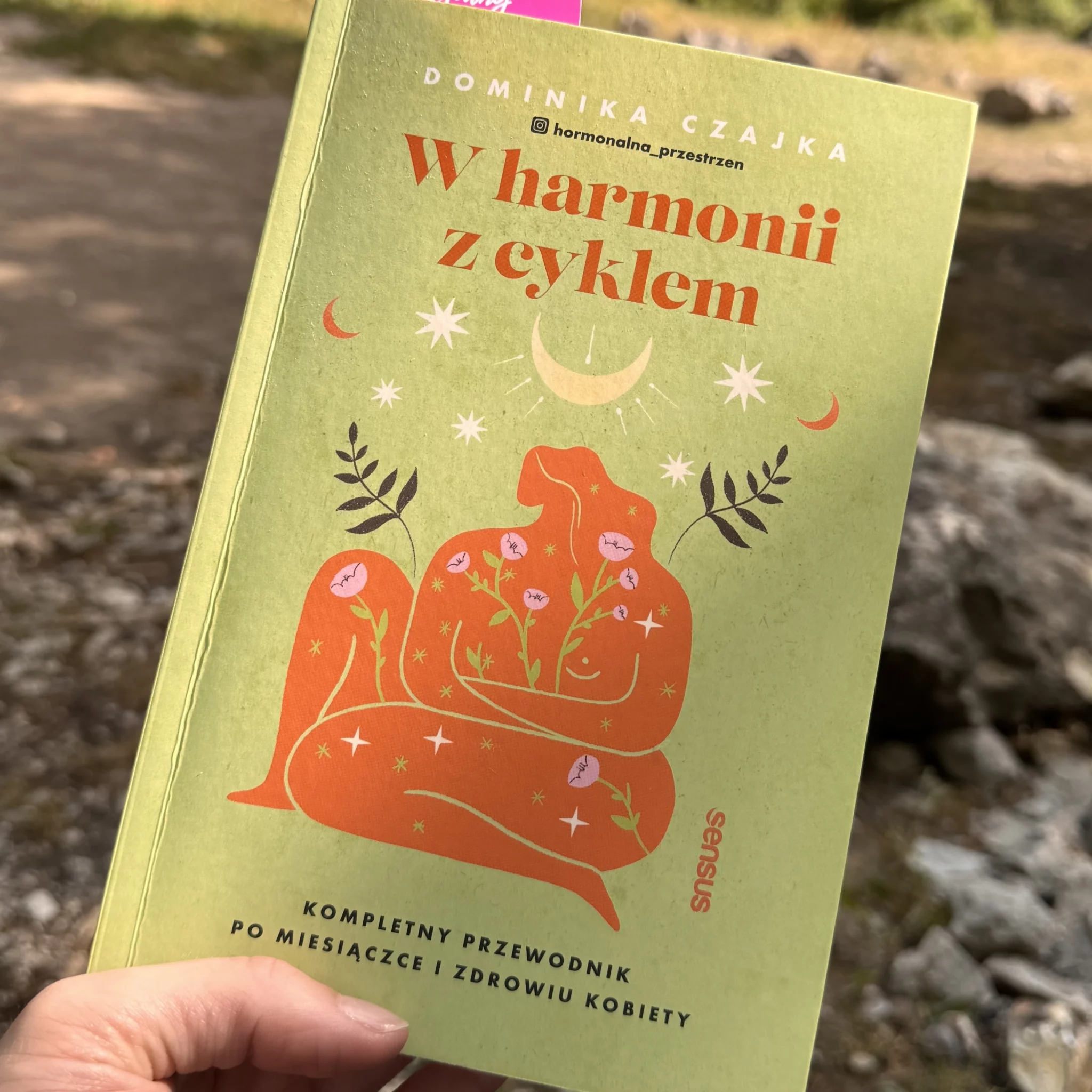 „W harmonii z cyklem” Dominika Czajka – książka, która zmienia spojrzenie na kobiece zdrowie i hormony - moja opinia